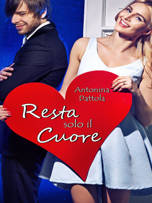 cover image of Resta solo il cuore